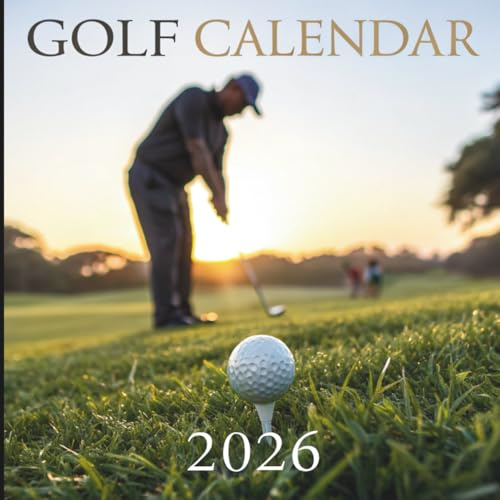 Golf Calendar 2026: 12 Months of Scenic Fairways, Precision, and Championship Moments