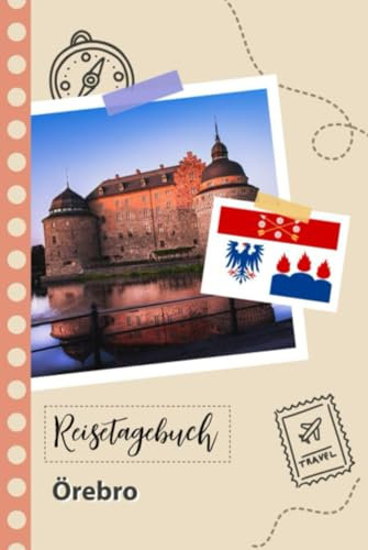 Reisetagebuch zum Ausfüllen - Örebro: Ein Lustiger Reisetagebuch zum selberschreiben für Ihre Reise nach Schweden für Paare, Männer und Frauen mit Anregungen und Checklisten.