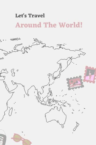 WELTREISE - Mein Tagebuch - 365 Tage um die Welt (Let's Travel around the world): Reisejournal | Reisetagebuch | DIN A5 | Reisebegleiter zum selbst ... | Weltreise, Europareise, Vanlife, Städtetrip