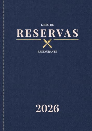 Libro de Reservas 2026 Restaurante 2 Páginas por Día: Del 1 de enero al 31 de diciembre de 2026 | de 11:00 a 21:00 Agenda anual profesional para ... hoteles, bares y bistrós | Gran formato A4