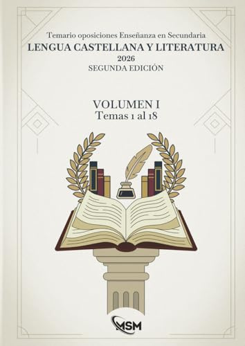 Temario oposiciones Lengua Castellana y Literatura 2026 - SEGUNDA EDICIÓN: Volumen I - Temas 1 al 18
