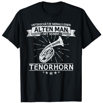 Tenorhorn Blasinstrument Tenor Hornist Spruch T-Shirt