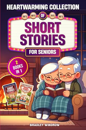 Heartwarming Collection of Short Stories for Seniors: 2 Books in 1: Easy to Read Uplifting Short Stories in Large Print to Stimulate the Memory (Perfect Gift for Seniors Women and Men)