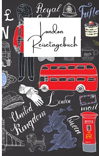 London Reisetagebuch- Für Kinder und Erwachsene mit Packliste und Notizen, Geschenk für Reisen