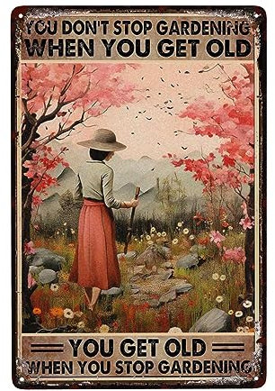 Divertente cartello da giardino vintage in metallo per esterni con scritta in inglese You Don't Stop Gardening When You Get Old Sign, insegne retrò divertenti per donne in giardino, decorazioni da