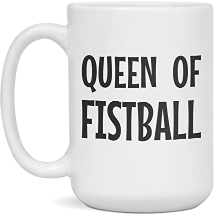Queen of Fistball Ceramic Coffee Mug, 15-Ounce White