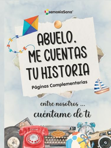 Abuelo, Me Cuentas Tu historia. Entre Nosotros...Cuéntame De Ti: Más de 180 Preguntas para Explorar, Inspirar, Reflexionar y Dejar un Legado de Vida ... Tu Historia. Entre nosotros...Cuentame de ti)