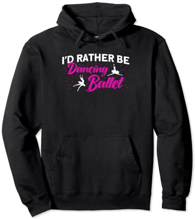 Ballett Tänzerin Tanz Mädchen Ballerina Ballett tanzen Pullover Hoodie