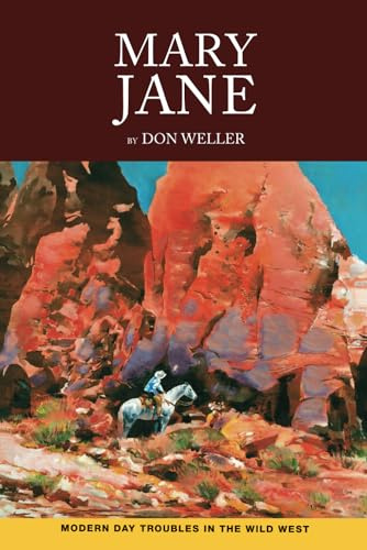 Mary Jane: Modern Day Troubles in the Wild West