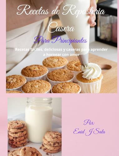 Recetas de Reposteria Casera para Principiantes