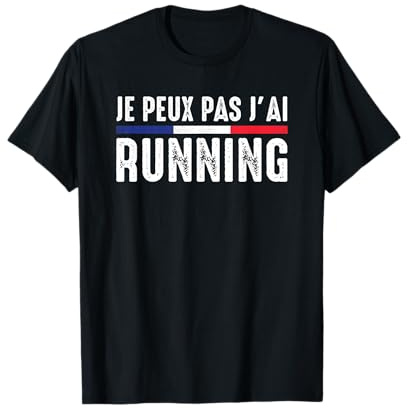 Je Peux Pas J'ai Running Footing Course à Pied coureur drôle T-Shirt