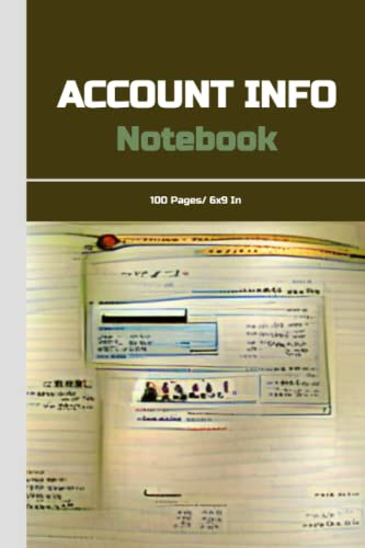 Account Info Notebook: Book for All Account Numbers, Addresses & Passwords - Banks, Bills, Social Media | Account Information Logbook for Keeping Track of Personal Information - 100 Pages - 6x9 Inches