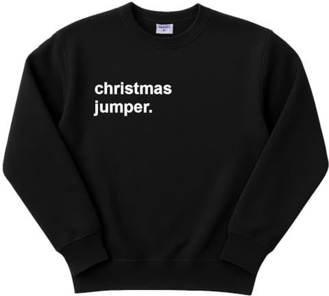 Teesh® Funny Christmas Jumper – Unisex Novelty Xmas Sweatshirt – Sarcastic Festive Jumper for Parties & Secret Santa – Premium PolyCotton, UK Printed (UK, Alpha, L, Regular, Regular, Black)