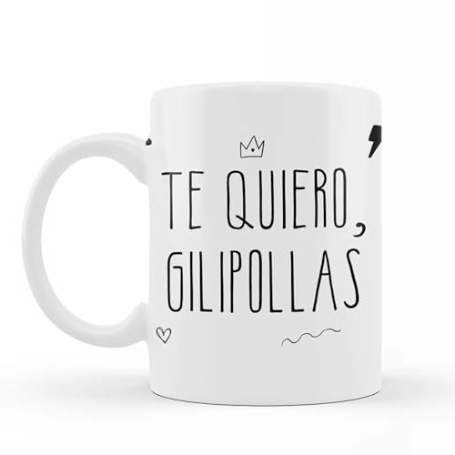 Wondernastic - Taza Te quiero, gilip*llas, Capacidad 350 ml, Color Blanco, Taza de Cerámica, Apta para Lavavajillas y Microondas, Divertido y Original, Diseño Exclusivo