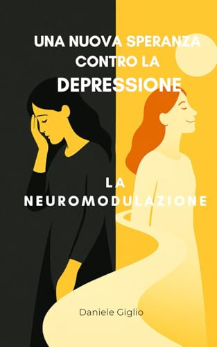 Una nuova speranza contro la depressione: la neuromodulazione