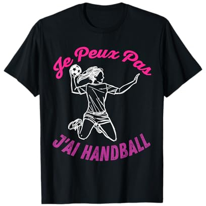 Idée Cadeau Je Peux Pas J'Ai Handballer T-Shirt