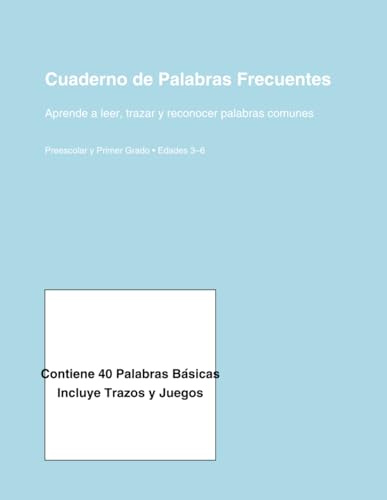 Cuaderno de Palabras Frecuentes para Niños: Aprende a Leer, Trazar y Reconocer 40 Palabras Básicas – Edades 3 a 6