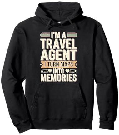 I'm A Travel Agent I Turn Maps Into Memories Felpa con Cappuccio