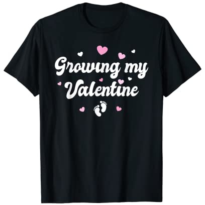 Womens Growing My Valentine Shirt Valentines Pregnancy T-Shirt