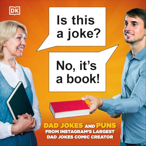 Is This a Joke? No, It's a Book!: 100 Puns and Dad Jokes from Instagram’s Largest Pun Comic Creator
