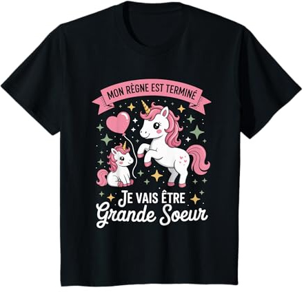 Enfant Mon Règne Est Terminé Je Vais Être Grande Soeur 2025 Licorne T-Shirt