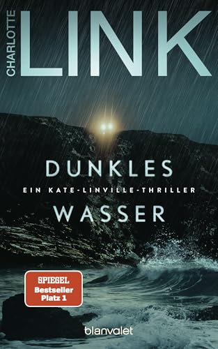 Dunkles Wasser: Ein Kate-Linville-Thriller - Platz 1 der SPIEGEL-Bestsellerliste (Die Kate-Linville-Reihe 5)
