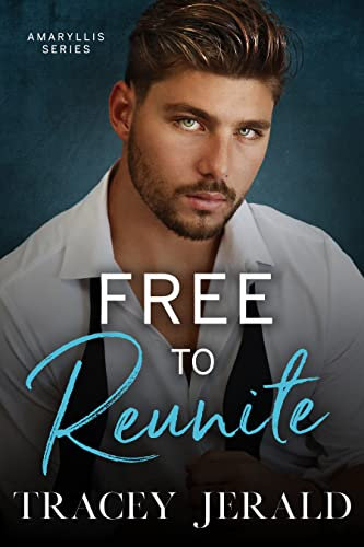 Free to Reunite (Amaryllis Series Book 9)