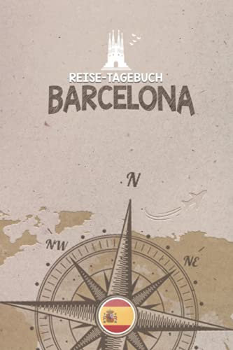 Reisetagebuch Barcelona: Urlaubstagebuch | Reise Tagebuch zum Selberschreiben | Platz für 54 Reisetage | Geschenk für Reise | Notizbuch | 118 Seiten