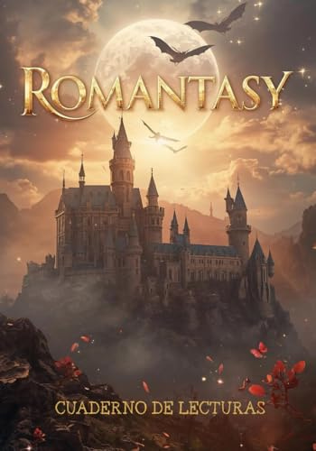 Romantasy cuaderno de lecturas: Tu diario de lecturas para mundos llenos de fantasía, aventuras y romances inolvidables