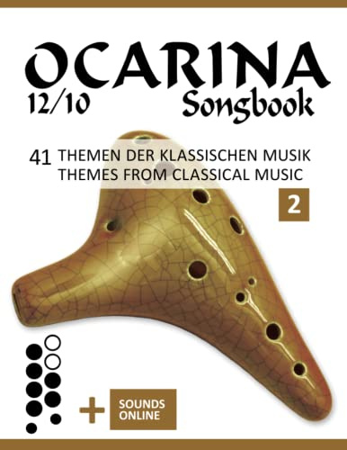Ocarina 12/10 Songbook - 41 Themen der klassischen Musik / Themes from Classical Music - 2: + Sounds online
