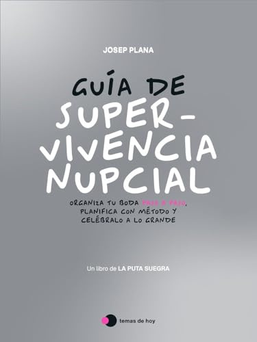 Guía de supervivencia nupcial: Organiza tu boda paso a paso, planifica con método y celébralo a lo grande (Aprender hoy)