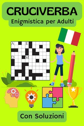 Cruciverba, parole crociarte: Enigmistica per adulti in italiano