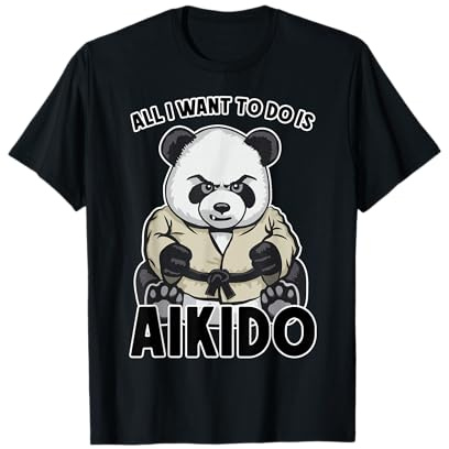 Panda Aikido All I Want To Do Is Cute Bear T-Shirt