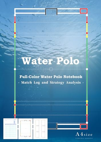 Water Polo Full-Color Water Polo Notebook - Match Log and Strategy Analysis - A4 size
