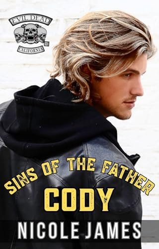 CODY: Sins of the Father (Evil Dead MC - SECOND GENERATION Book 9)
