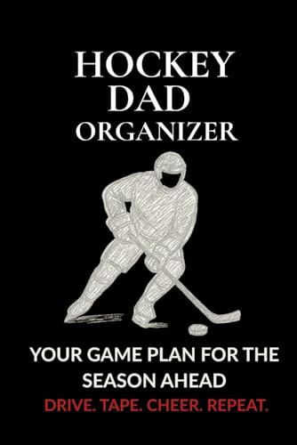 Hockey Dad Organizer – Black Edition: The Complete Season Playbook for Busy Hockey Fathers