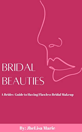 Bridal Beauties: A bride's guide to flawless bridal makeup