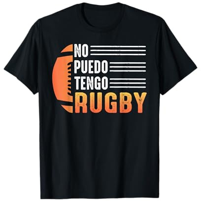 No Puedo Tengo Rugby jugadore Rugbier Atleta Divertido Camiseta