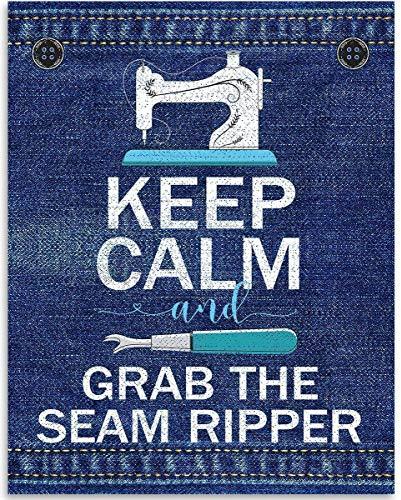 Keep Calm And Grab The Seam Ripper - 11x14 Unframed Art Print - Great Craft Room Decor and Gift for Quilters, Seamstresses, Tailors and Sewing Addicts (Printed on Paper, Not Denim)