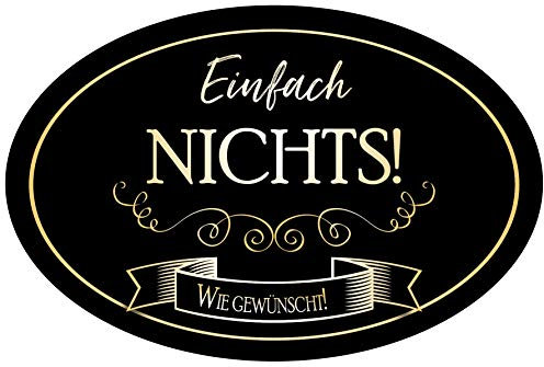 Etikett „Einfach Nichts – Wie gewünscht“ Flaschenetikett Etikett oval gold elegant witziges Geschenk zum Geburtstag, für Männer und Frauen, lustige Idee zum Verzieren von Flaschen, selbstklebend