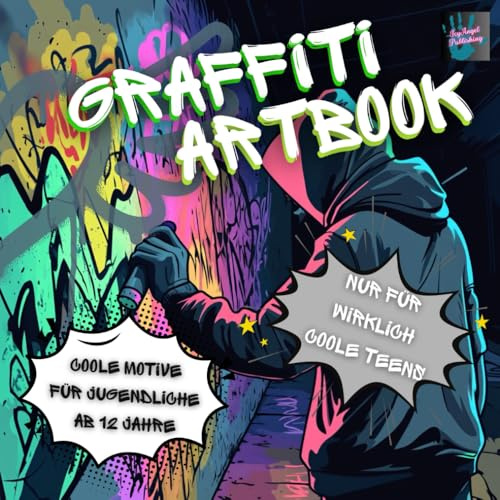 Graffiti Malbuch Urban Art Street Style für coole Teens ab 12 Jahre: Ein Malbuch wie kein anderes. Ob Spraydose, DJ-Pult oder Skater im Hoodie: Hier wird nicht gekritzelt – hier wird Kunst gemacht.
