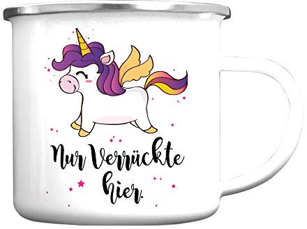 Wandtattoo-Loft Campingbecher Nur Verrückte hier! Komm Einhorn, wir gehen! Emailletasse