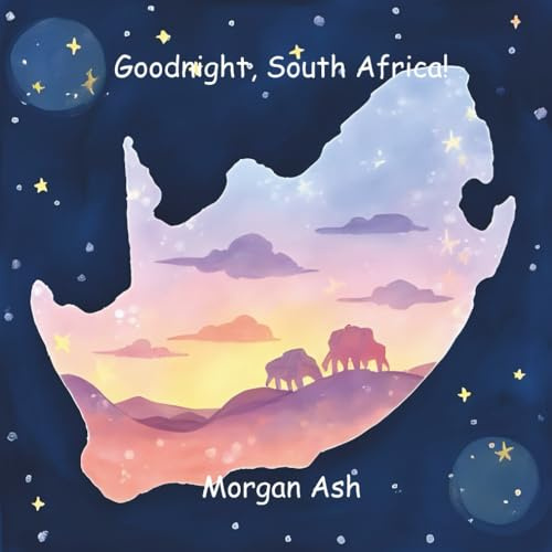 Goodnight, South Africa!: A Rhyming Bedtime Story for Children Ages 3–5 | Early Learning Picture Book About Kindness, Courage, and Diversity in South ... cultures—sweet dreams from around the globe.)