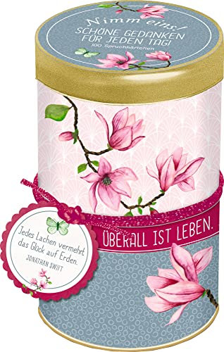 Sprüchedose - Nimm eins! Schöne Gedanken für jeden Tag: 100 Spruchkärtchen