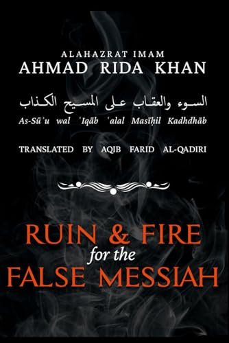 Ruin & Fire for the False Messiah