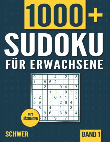 Sudoku für Erwachsene: Sudoku Heft mit 1000+ Rätseln Schwierigkeit Schwer mit Lösungen - Band 1