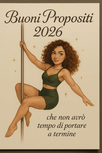 Buoni propositi 2026: Quaderno della poledancer