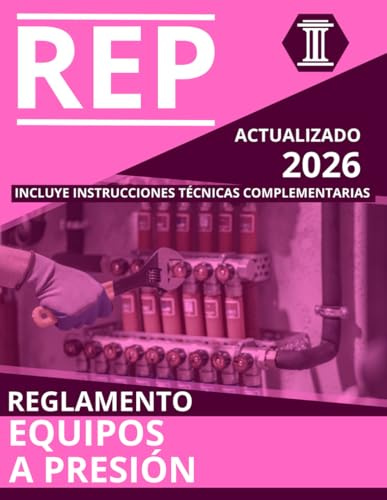 REGLAMENTO DE EQUIPOS A PRESIÓN: NORMATIVA ACTUALIZADA