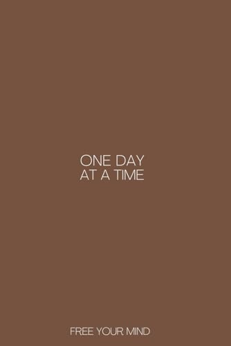 One Day at a Time: A Self Reflection Journal