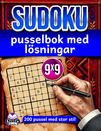 Sudoku-pusselbok med lösningar: 200 pussel med stor stil, tydliga svar och steg-för-steg-lösningssäkerhet, Bok 2: Logiska hjärngymnastikspel, 9x9 rutnätsstorlek